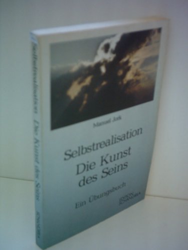 Product Image: Selbstrealisation - Die Kunst des Seins. Ein Übungsbuch