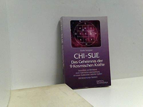 Chi-Sue - Das Geheimnis der 9 Kosmischen Kräfte. Gesundheit und Wohlstand durch rhythmische Lebensplanung mit einem traditionellen östlichen System (Mit Berechnungs-Tabellen) Health, Nutrition & Fitness