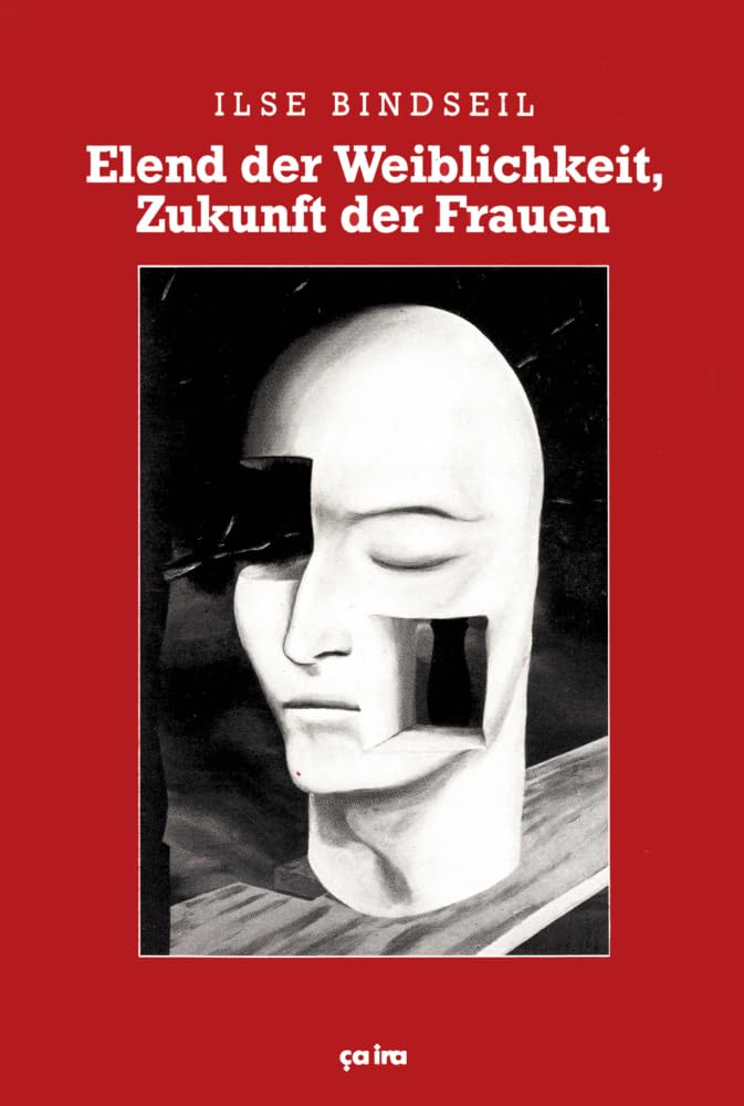 Elend der Weiblichkeit, Zukunft der Frauen Law