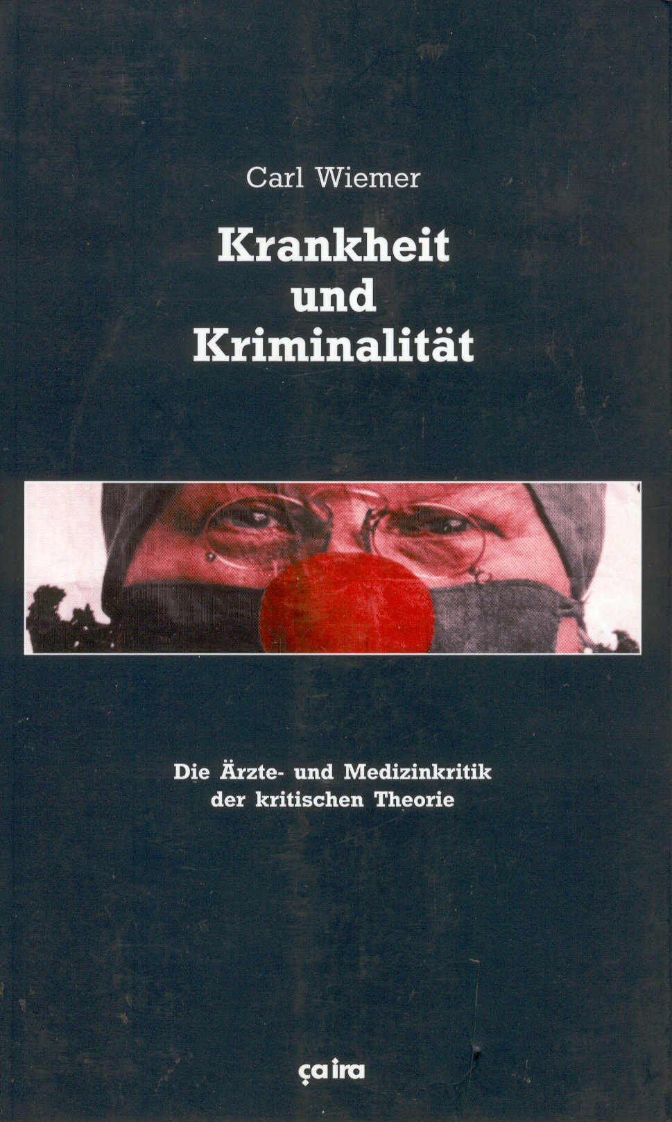 Krankheit und Kriminalität Medicine