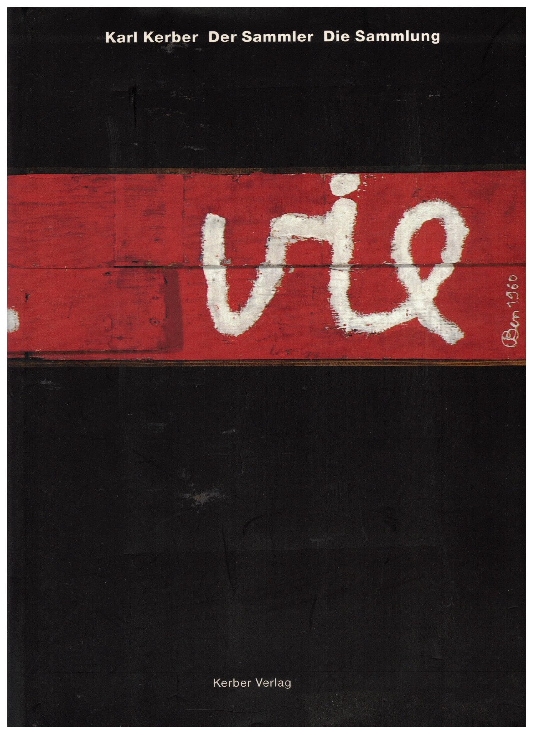 La Vie: Karl Kerber - Der Sammler - Die Sammlung Film, Art & Culture