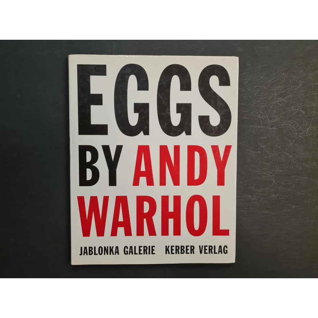 Eggs by Andy Warhol (englische Ausgabe): Painting, Polaroids and Dessert Drawings Film, Art & Culture