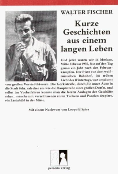 Kurze Geschichten aus einem langen Leben: Nachw. v. Leopold Spira Personalities