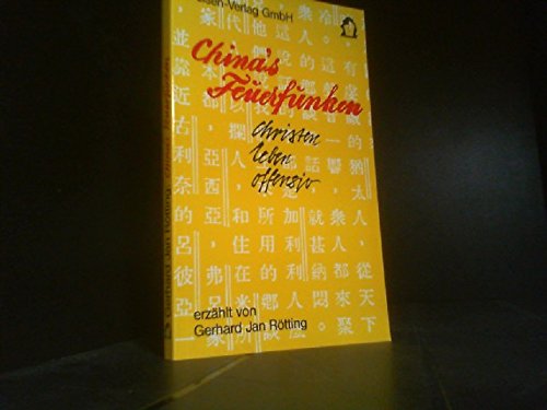 China's Feuerfunken. Christen leben offensiv Religion & Esotericism