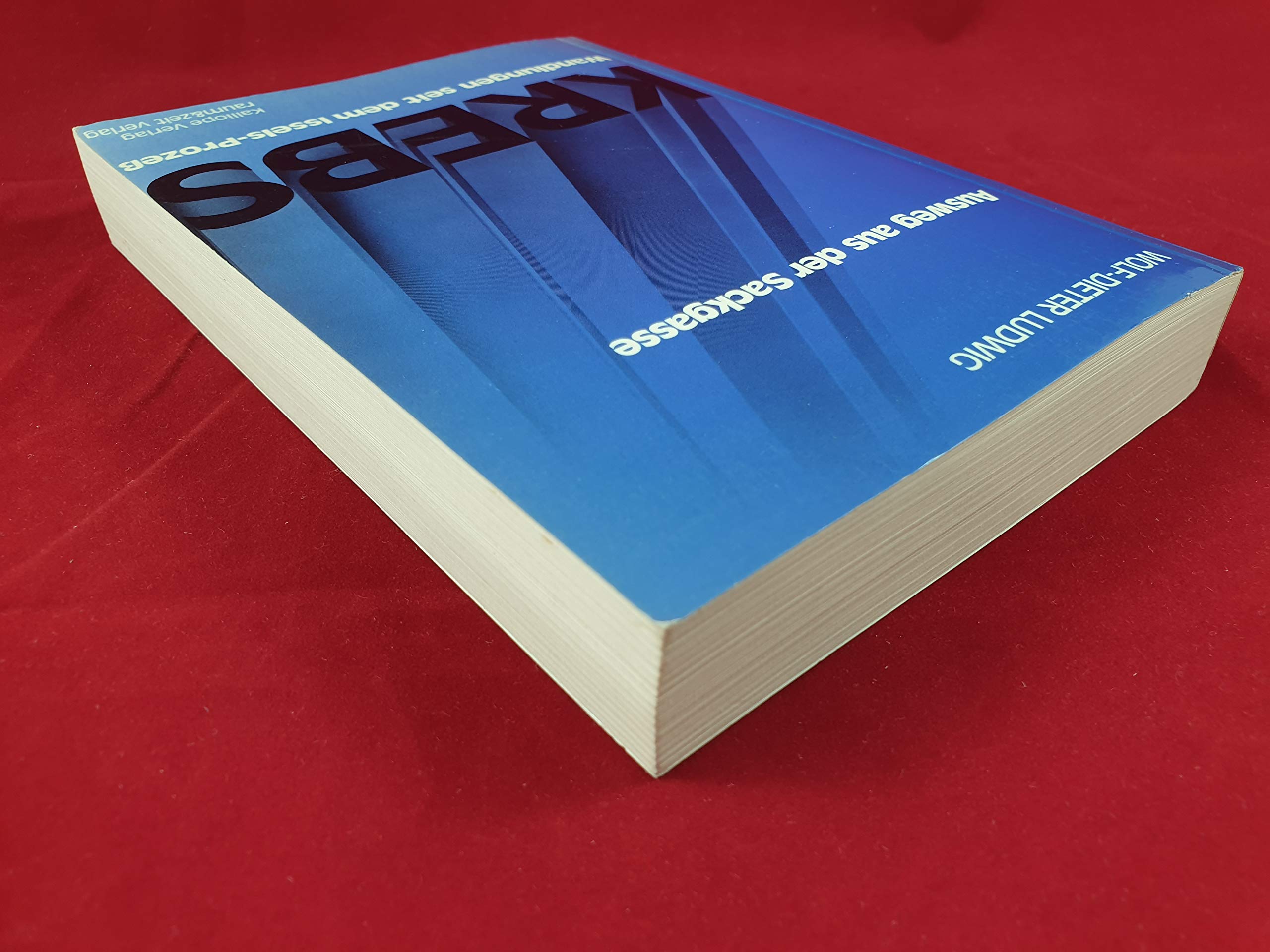 Krebs - Ausweg aus der Sackgasse. ISSELS - Wandlungen seit dem Prozess Books