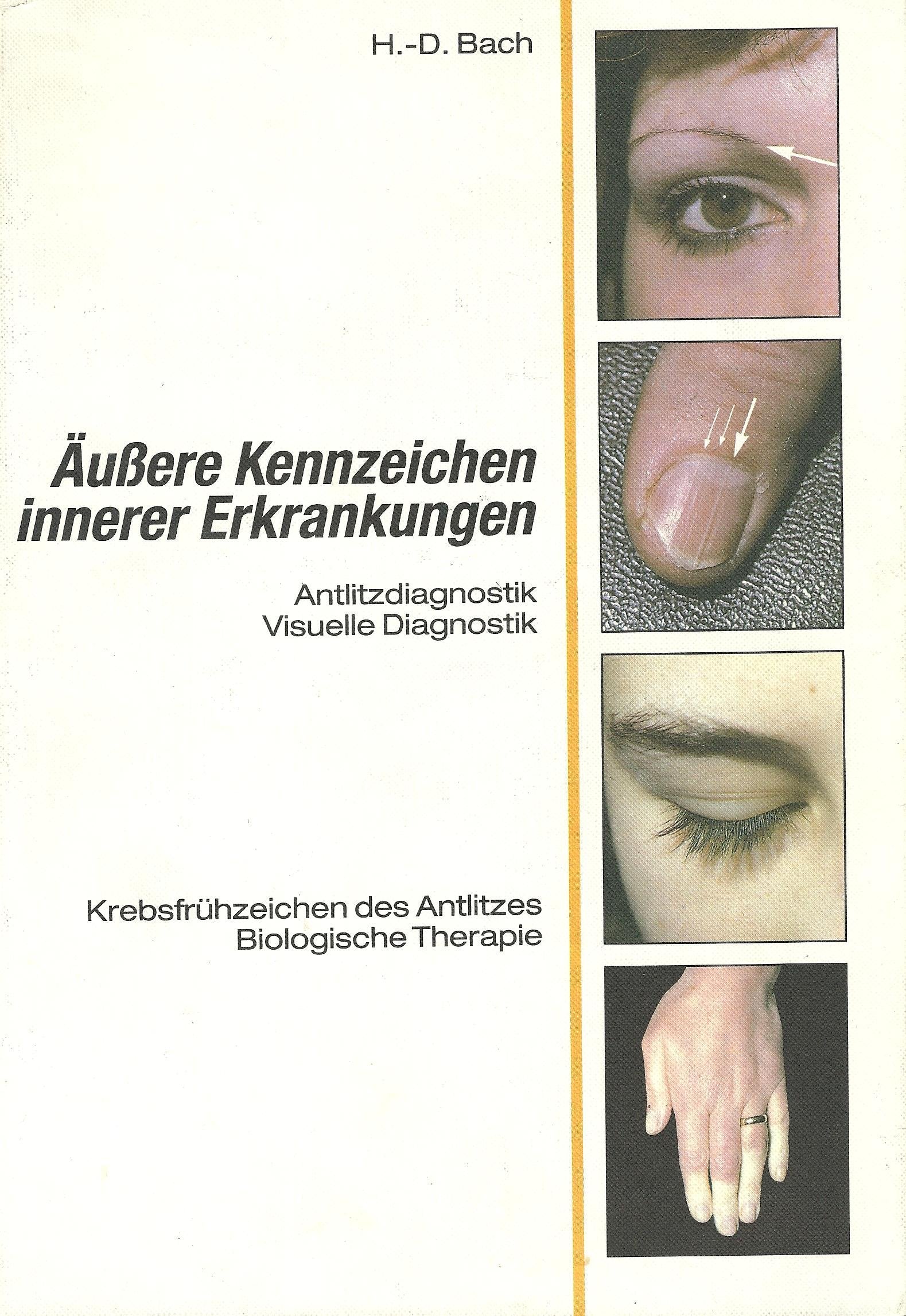 Äussere Kennzeichen innerer Erkrankungen. Lehrbuch und Farbatlas für Pathophysiognomie und visuelle Diagnostik Medicine