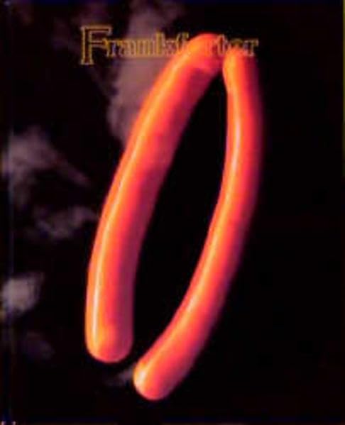 Frankforter: Ein Kochbuch für "Frankfurter" Fans Cooking & Enjoying