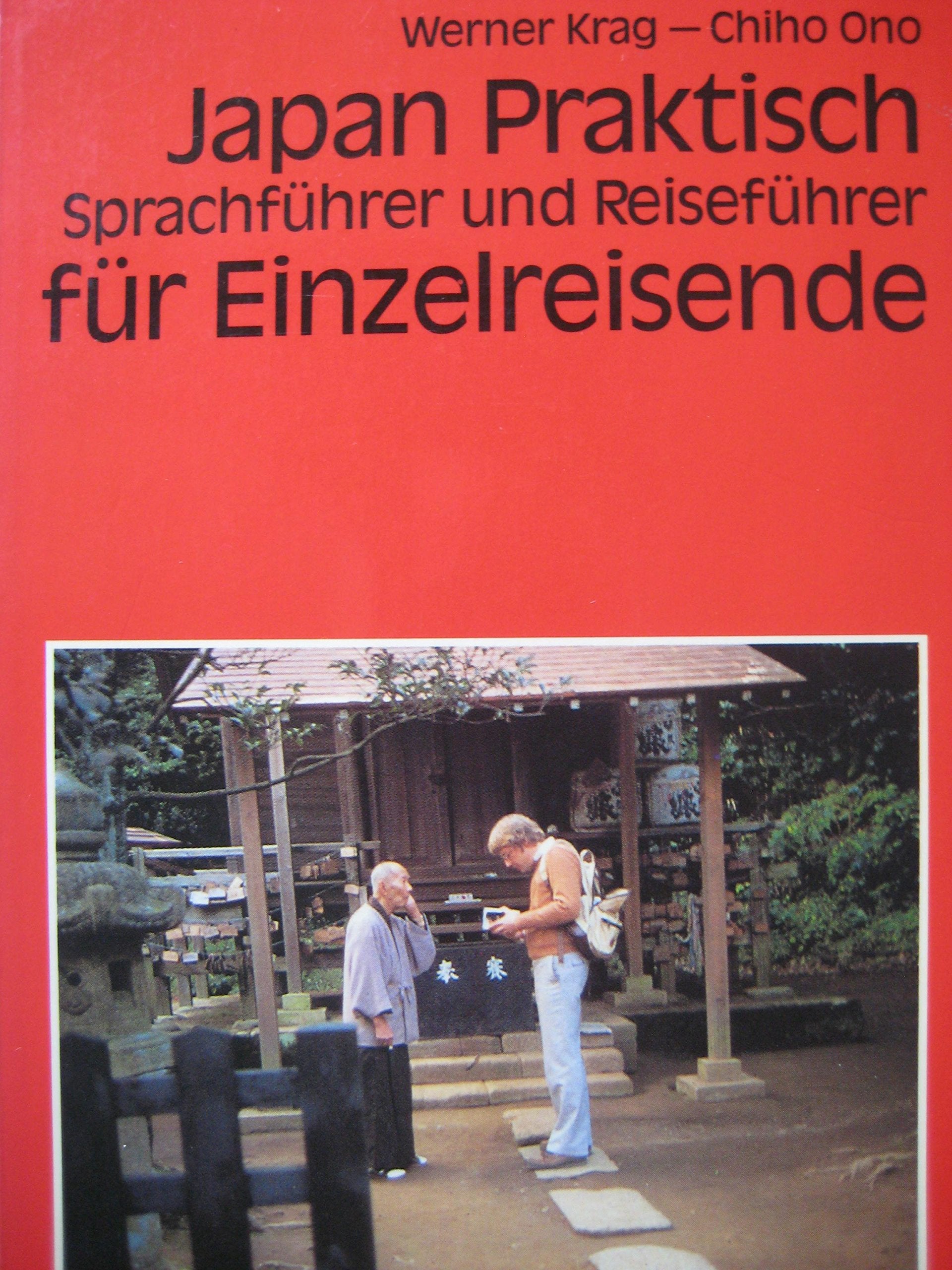 Japan Praktisch. Sprachführer und Reiseführer für Einzelreisende Books
