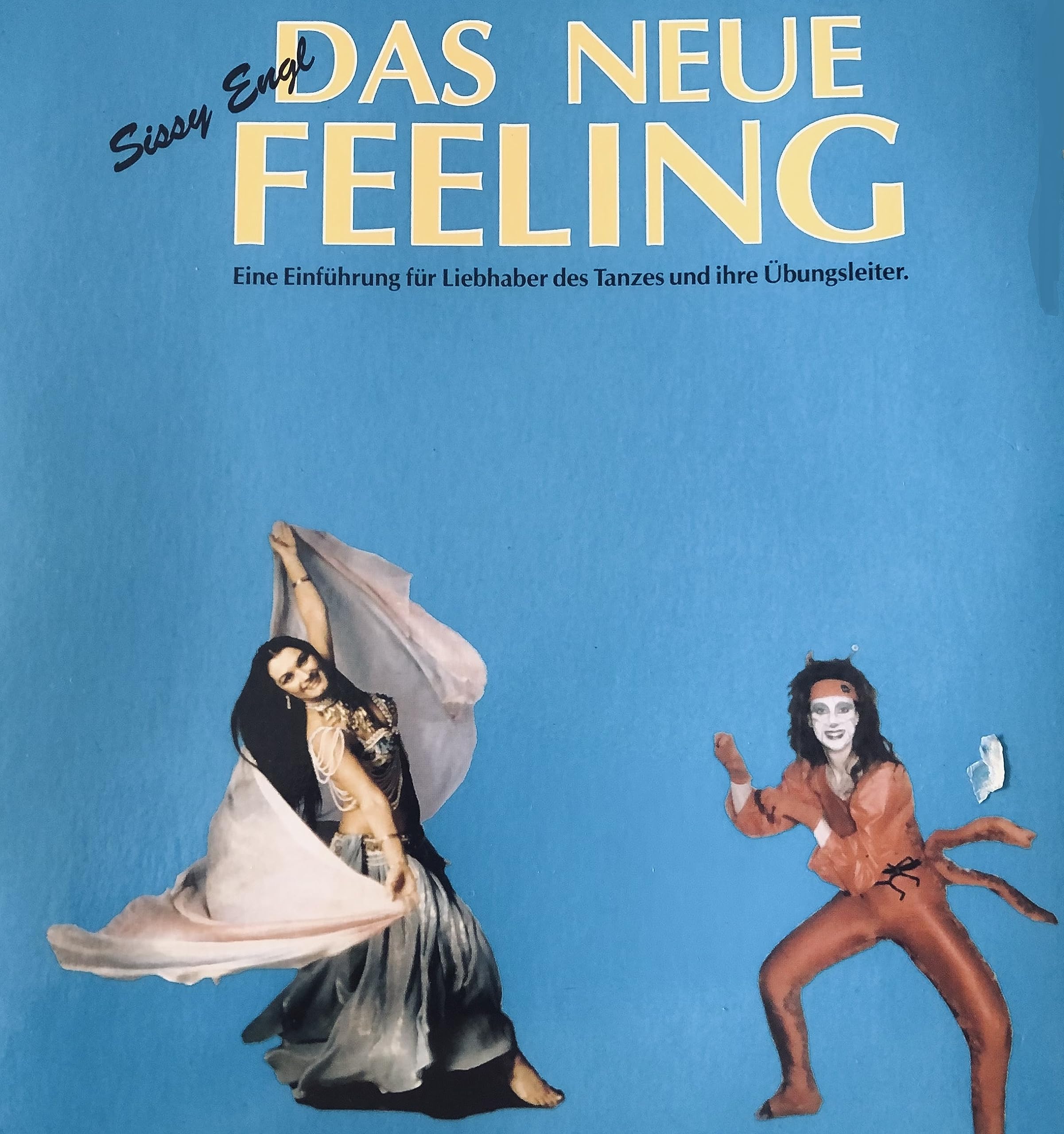 Das neue Feeling. Einführung für Liebhaber des Tanzes Books