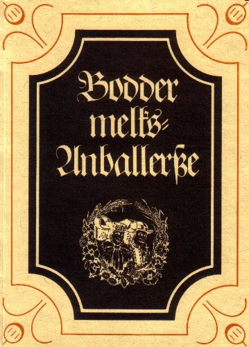Boddermelks - Anballersse. Kochbuch Hoch- u. Plattdeutsch. Gerichte aus Schaumburg-Lippe Books