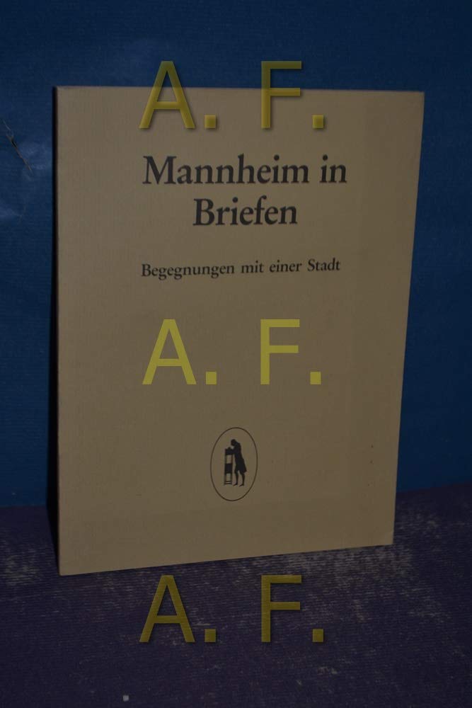 Mannheim in Briefen. Begegnungen mit einer Stadt. Books