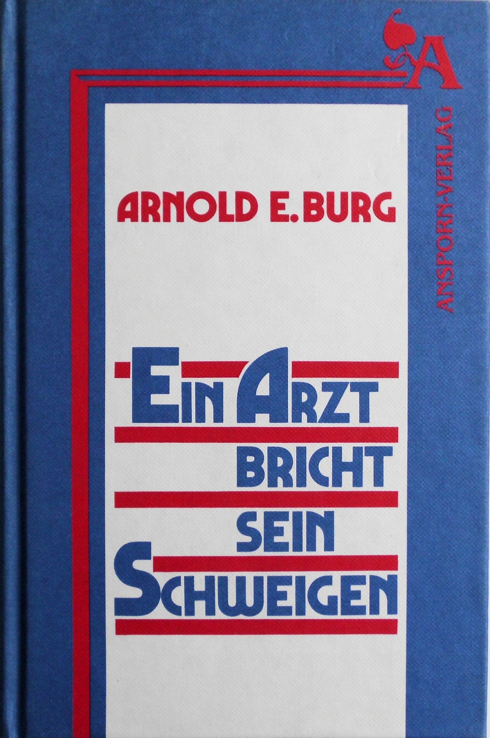 Ein Arzt bricht sein Schweigen Books