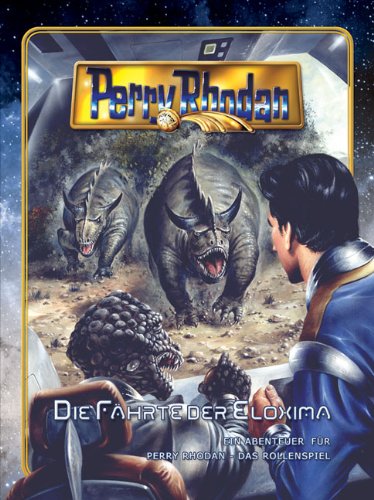 Die Fährte der Eloxima: Sternenwächter-Kampagne: Ein Abenteuer zum Perry Rhodan-Rollenspiel Leisure & Fun