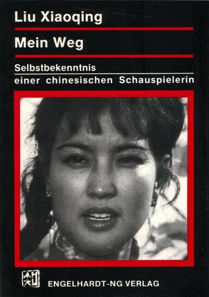 Mein Weg: Autobiographie (Chinesische Frauenliteratur: Übersetzungsreihe) Art & Literature Books