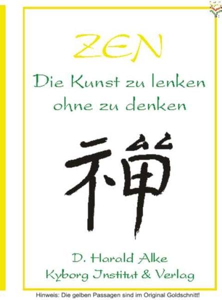 Zen: Die Kunst zu lenken ohne zu denken (Trainingsprogramme für Führungskräfte) Philosophy