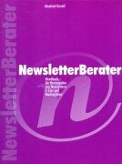 NewsletterBerater "Handbuch für Newsletter, Mailinglisten und E-Zines Business, Finance & Career