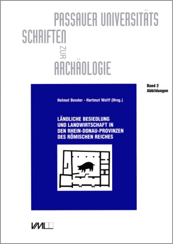 Ländliche Besiedlung und Landwirtschaft in den Rhein-Donau-Provinzen des Römischen Reiches. Vorträge eines Internationalen Kolloquiums vom 16.-21. April 1991 in Passau: Abbildungen Politics & History