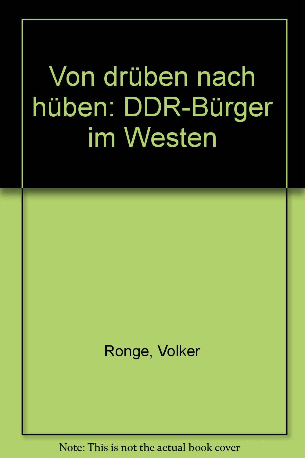 Von drüben nach hüben. DDR-Bürger im Westen Books