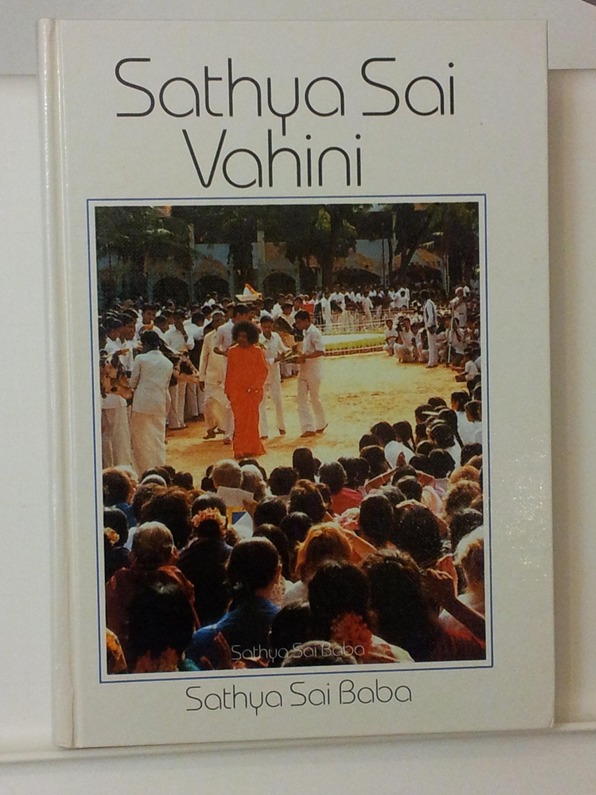 Sathya Sai Vahini. Strom der göttlichen Gnade Sais book