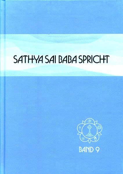 Sathya Sai Baba spricht / Sathya Sai Baba spricht Band 9: Ansprachen aus der Zeit von 1974 bis 1975 Philosophy