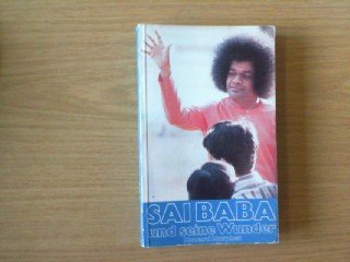 Sai Baba und seine Wunder book
