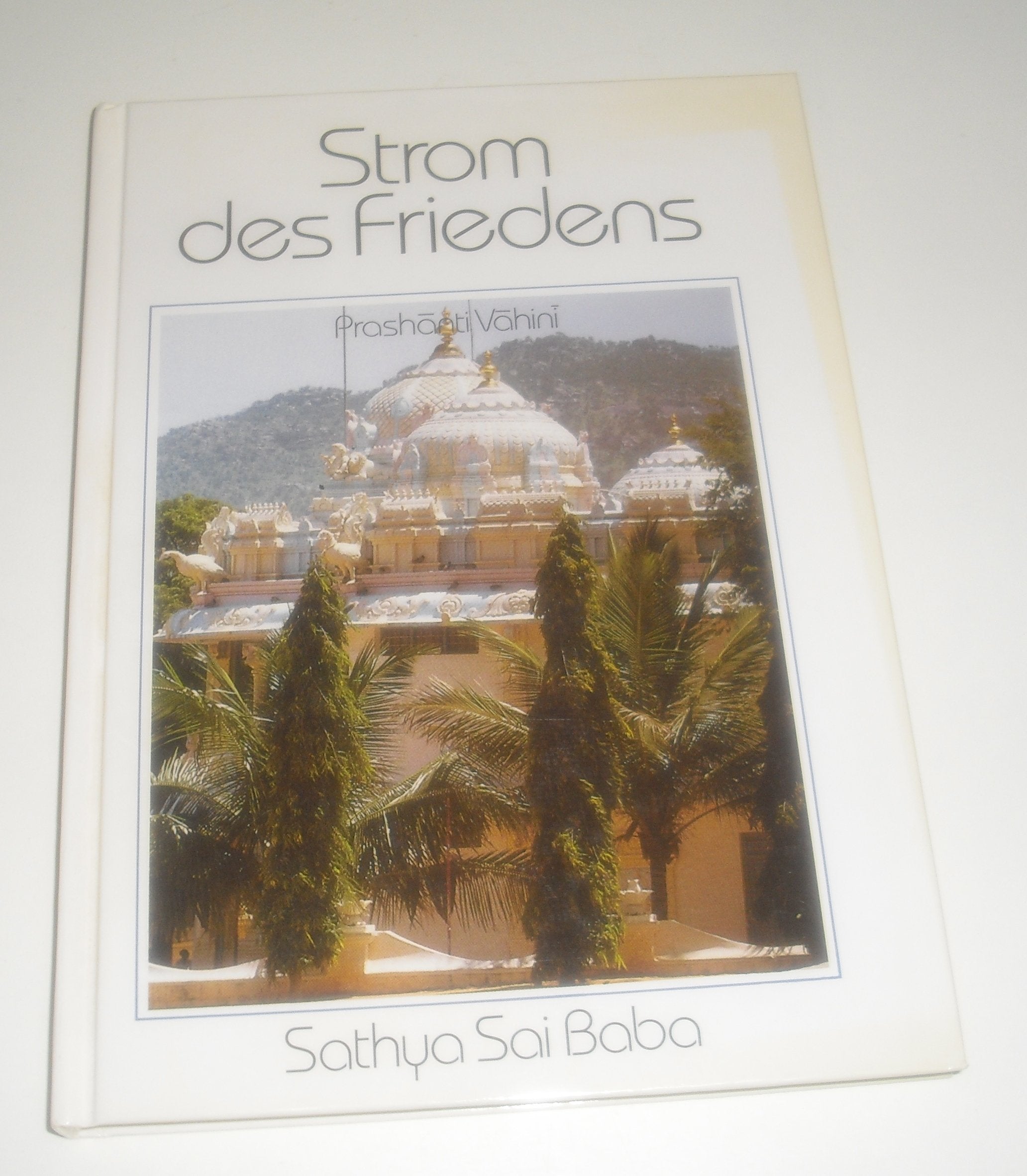 Strom des Friedens: Prashanti Vahini Philosophy Books