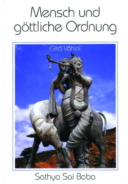 Mensch und göttliche Ordnung: Gita Vahini Philosophy