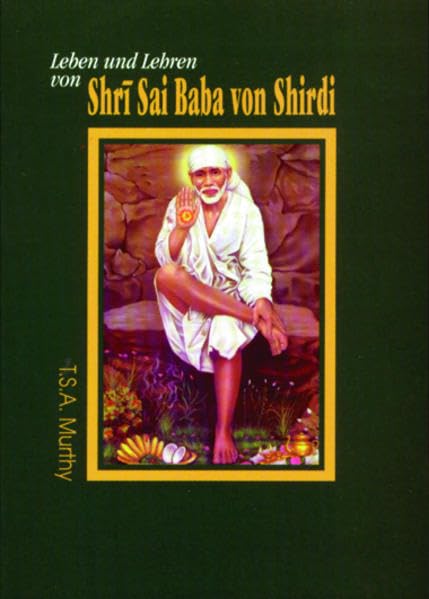 Leben und Lehren von Shri Sai Baba von Shirdi Memories