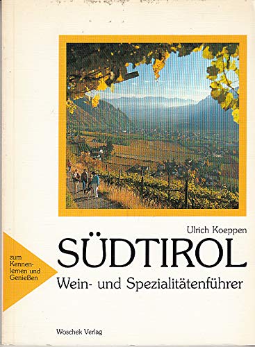 Südtirol. Wein- und Spezialitätenführer. Travel