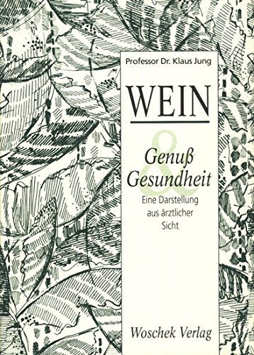 Wein, Genuß und Gesundheit Self-help