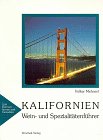 Kalifornien: Wein-und Spezialitätenführer Travel