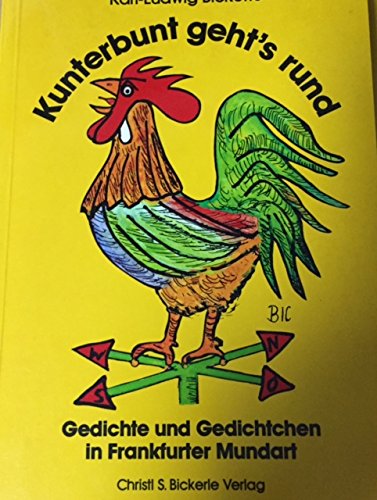Kunterbunt geht's rund: Gedichte und Gedichtchen in Frankfurter Mundart Books