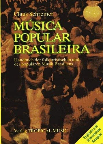 Musica Popular Brasileira: Anthologisches Handbuch der populären und folkloristischen Musik Brasiliens Sheet Music