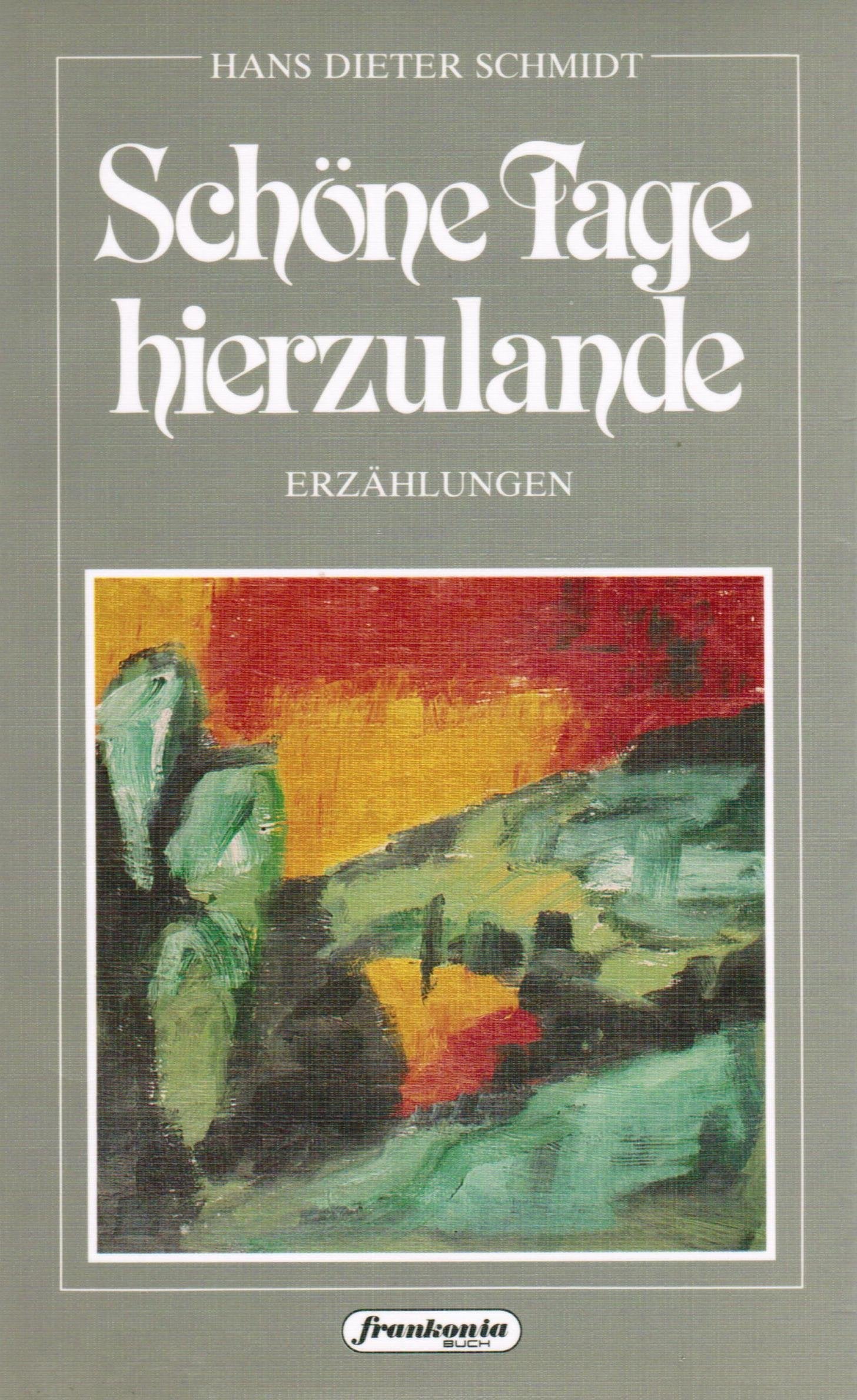 Schöne Tage hierzulande: Erzählungen Books