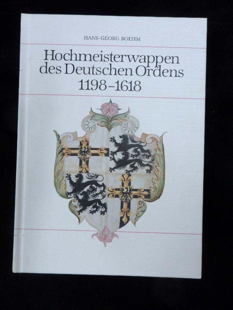 Hochmeisterwappen des Deutschen Ordens 1198-1618 book