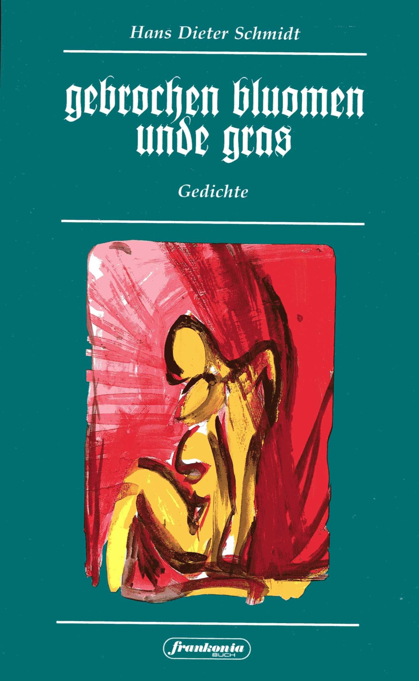 gebrochen bluomen unde gras - Gedichte Books