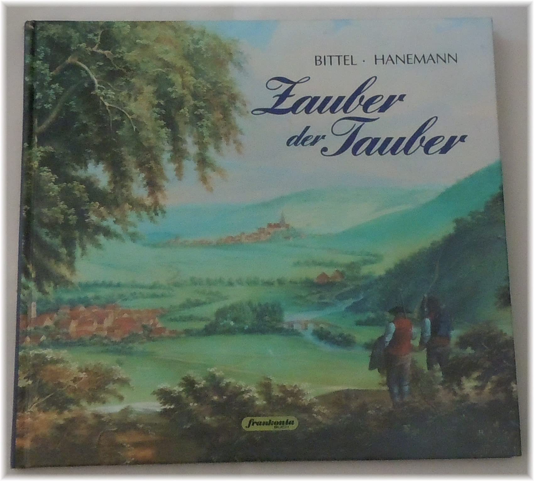 Zauber der Tauber: Ein romantisches Tal in Ansichten des 19. und frühen 20. Jahrhunderts Film, Art & Culture