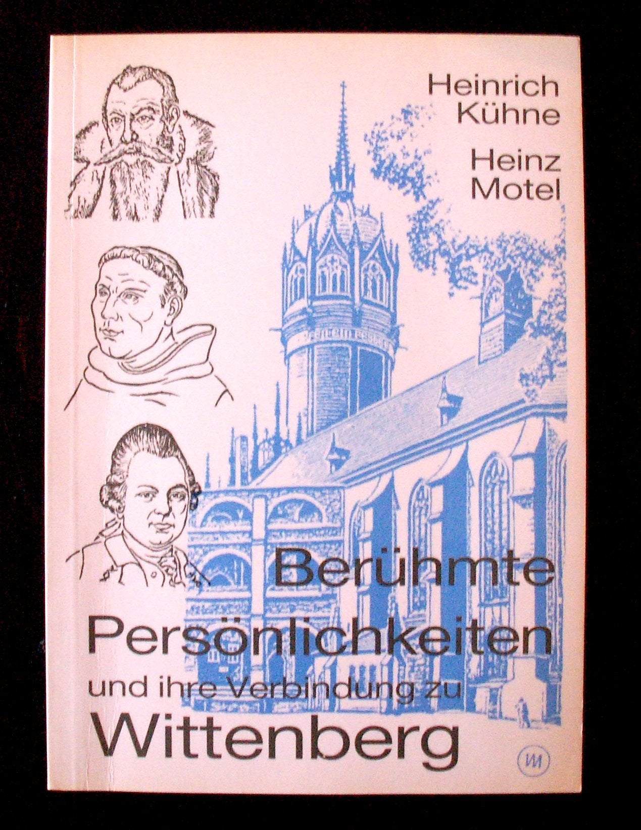 Berühmte Persönlichkeiten und ihre Verbindung zu Wittenberg Books