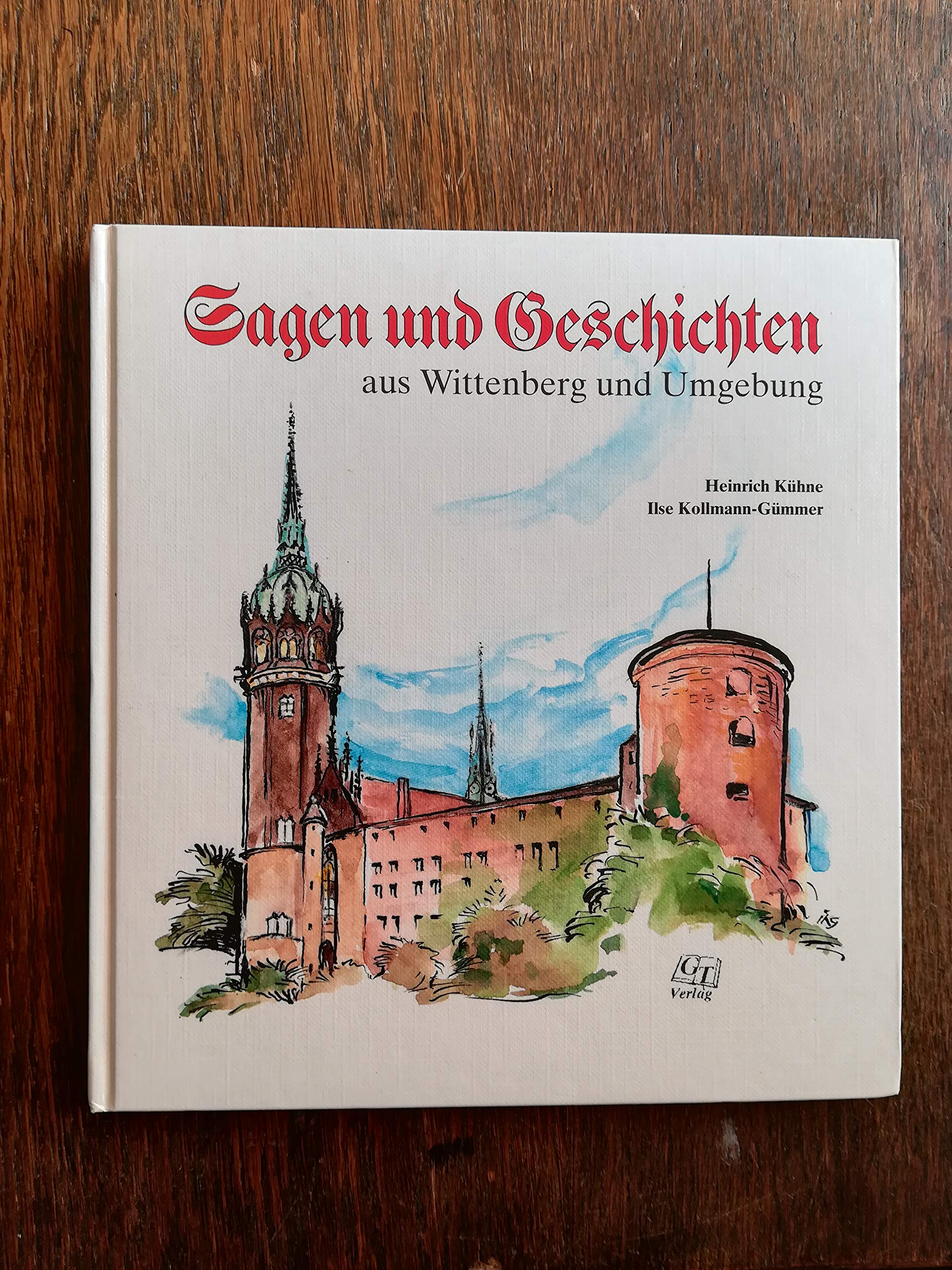 Sagen und Geschichten aus Wittenberg und Umgebung Books