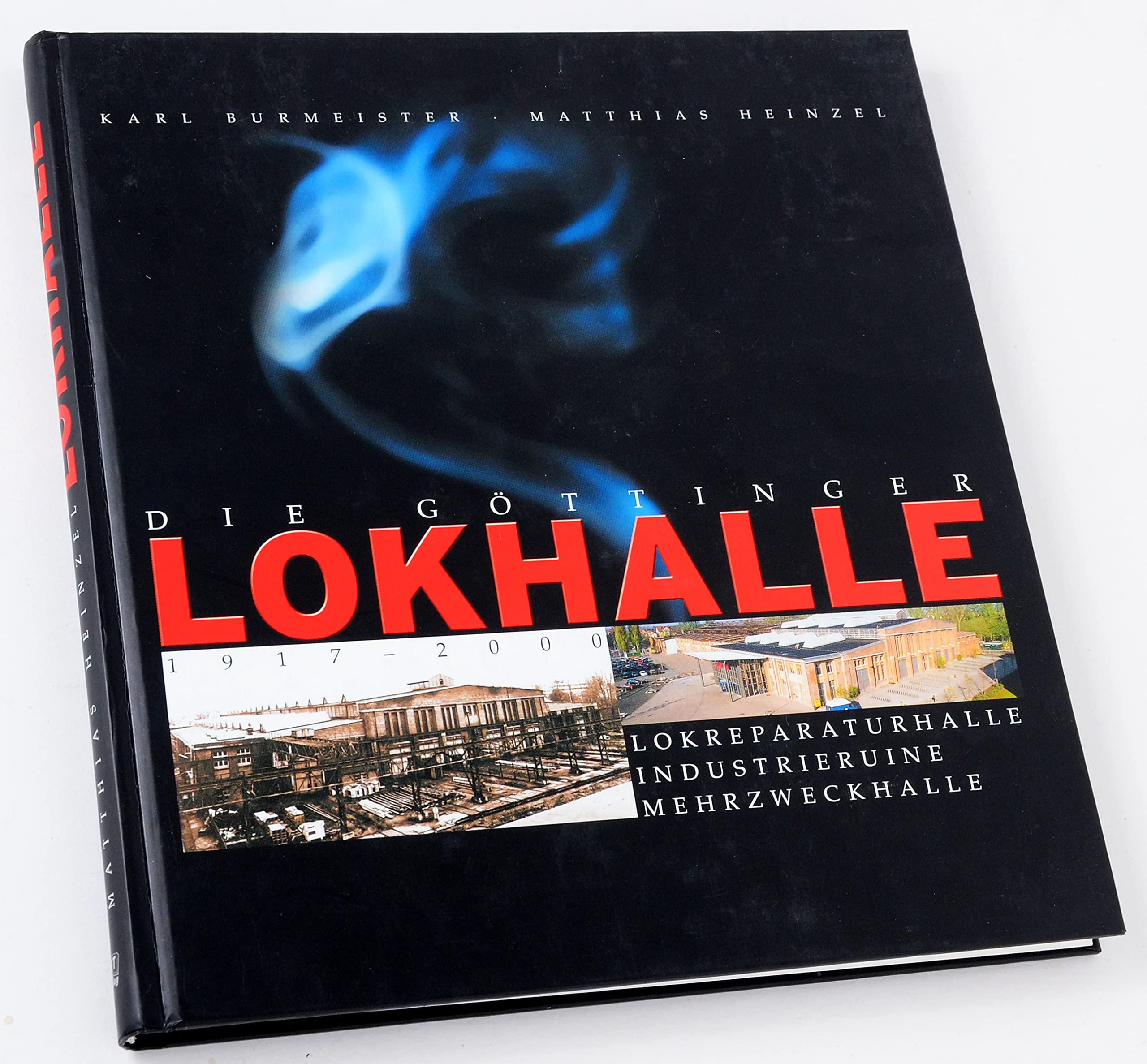 Die Göttinger Lokhalle im Otto-Hahn-Zentrum: Von der Industrie-Ruine zur vielfältig nutzbaren Mehrzweckhalle Business, Finance & Career