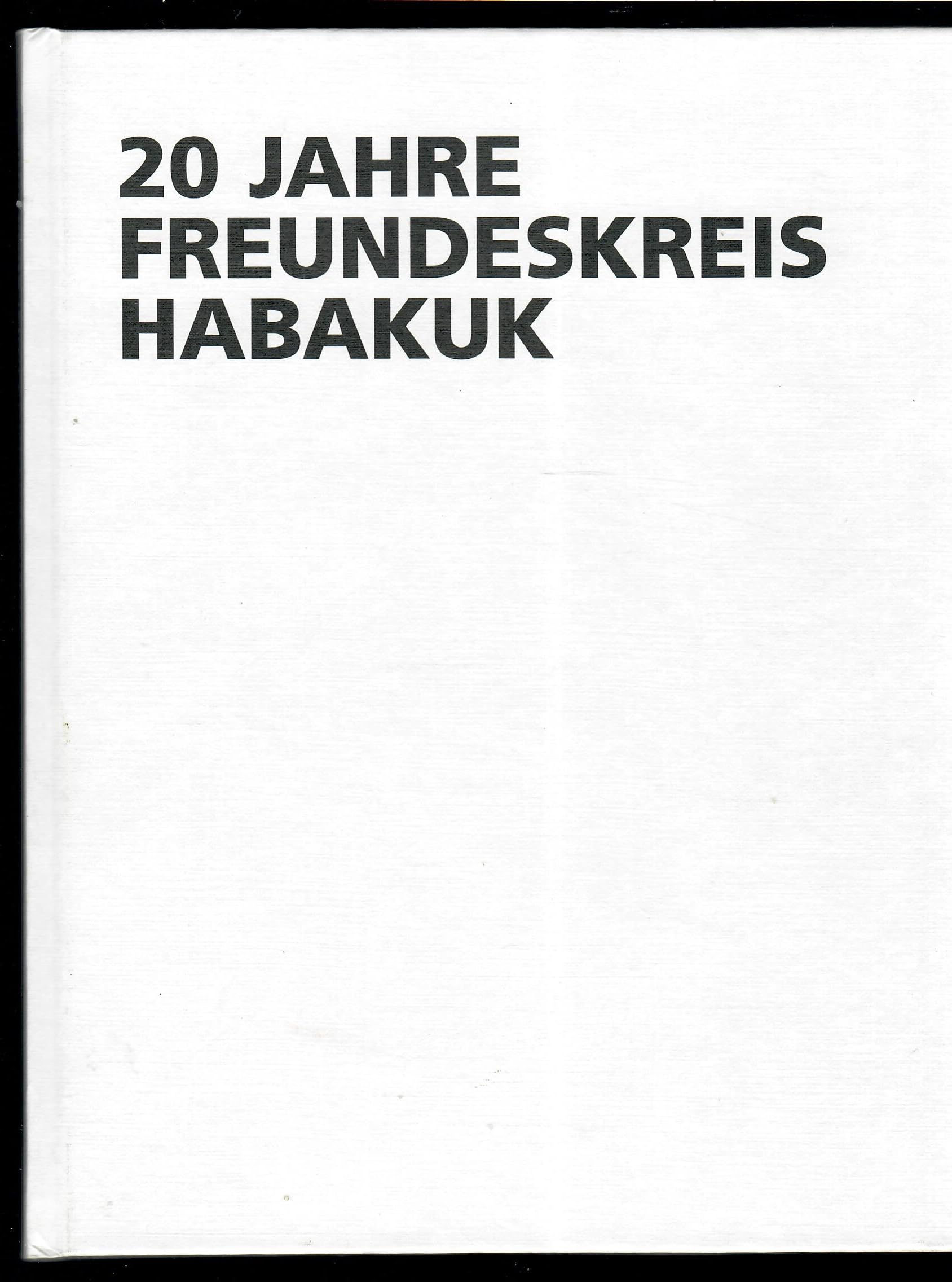20 Jahre Freundeskreis Habakuk. Books