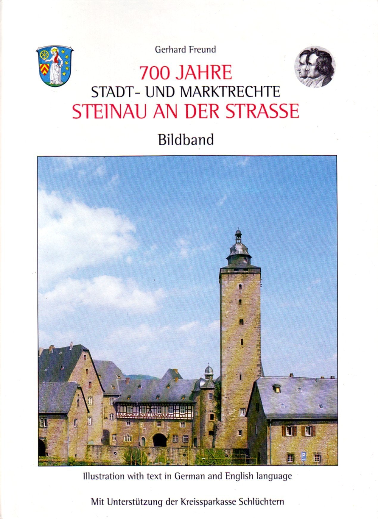 700 Jahre Stadt- und Marktrechte Steinau an der Strasse. Bildband. Dt. /Engl. Books