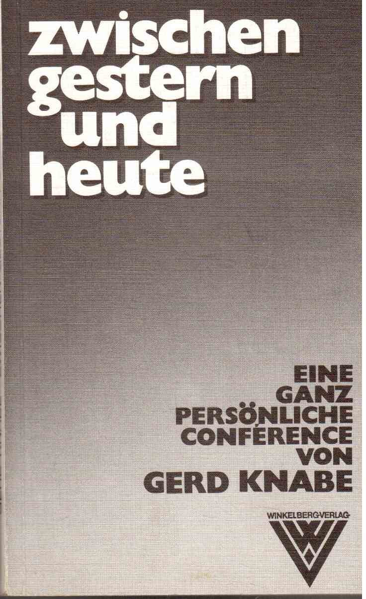 Zwischen Gestern und Heute. Eine ganz persönliche Conference book