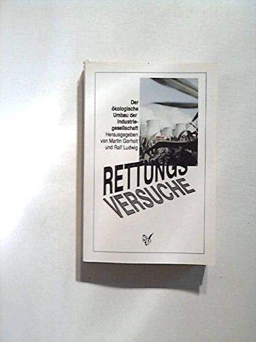 Rettungsversuche - Der ökologische Umbau der Industriegesellschaft Books