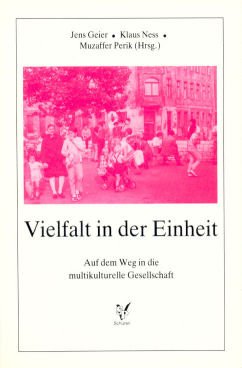 Vielfalt in der Einheit: Auf dem Weg in die multikulturelle Gesellschaft Politics & History