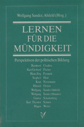 Lernen für die Mündigkeit. Perspektiven der politischen Bildung Reference Books