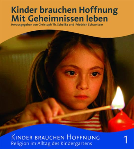 Kinder brauchen Hoffnung, Bd. 1, Mit Geheimnissen leben Religion & Esotericism