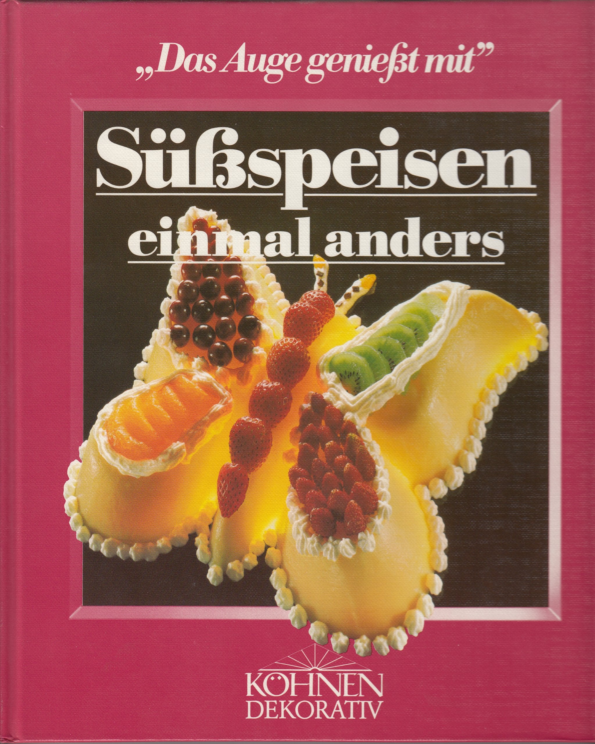 Süßspeisen einmal anders. Das Auge genießt mit Books