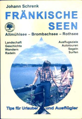 Fränkische Seen. Altmühlsee - Brombachsee - Rothsee Travel