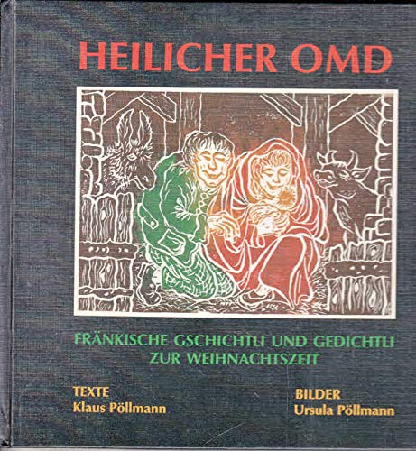 Heilicher Omd. Fränkische Gschichtli und Gedichtli zur Weihnachtszeit - Klaus Pöllmann book